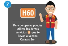 H60 deja de operar, puede utilizar los  dem&aacute;s servicios H que te llevan a la zona Caracas Sur