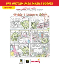  "Una Historia para Sanar a Bogot&aacute;&rdquo;