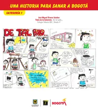  "Una Historia para Sanar a Bogot&aacute;&rdquo;