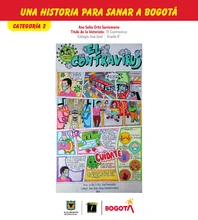  "Una Historia para Sanar a Bogot&aacute;&rdquo;