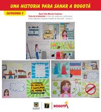  "Una Historia para Sanar a Bogot&aacute;&rdquo;