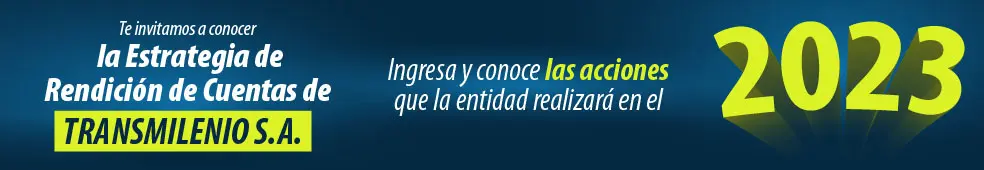 Estrategia de rendici&oacute;n de cuentas 2023 de TRANSMILENIO