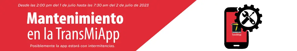 Mantenimiento de julio de la TransMiApp