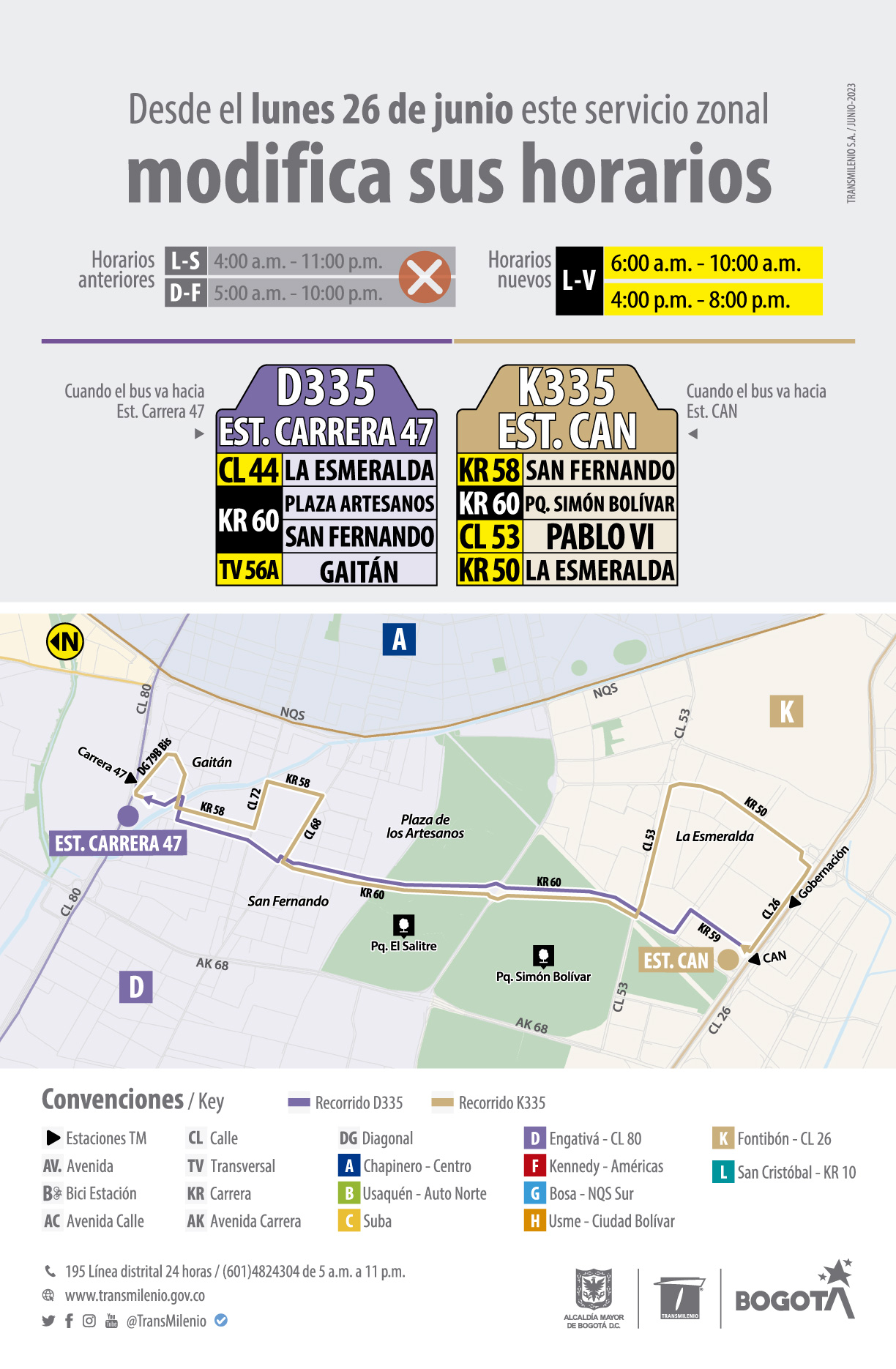 El servicio zonal D335 Estación Carrera 47 - K335 Estación CAN cambia su horario de operación