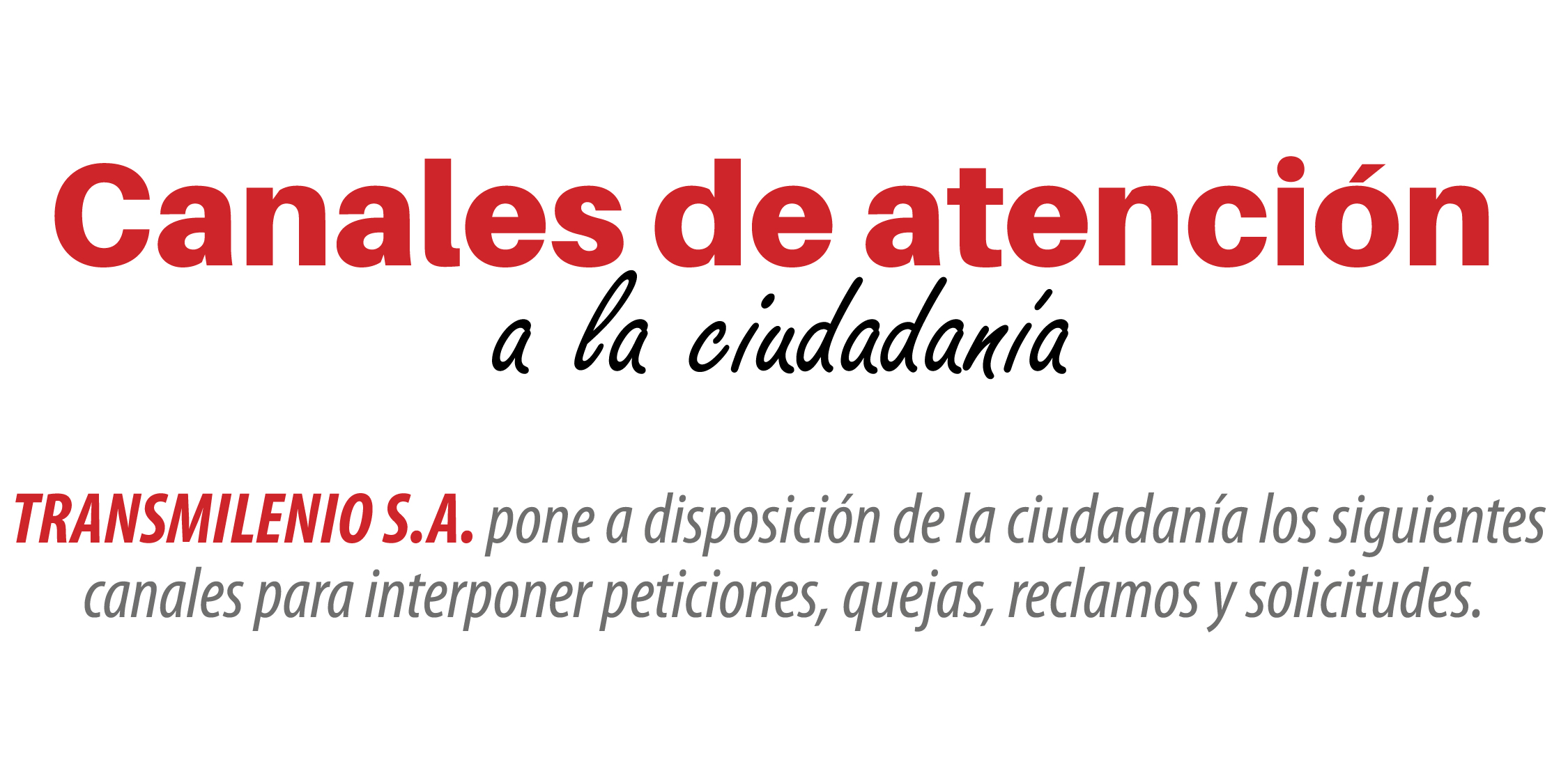 Canales de atención a la ciudadanía