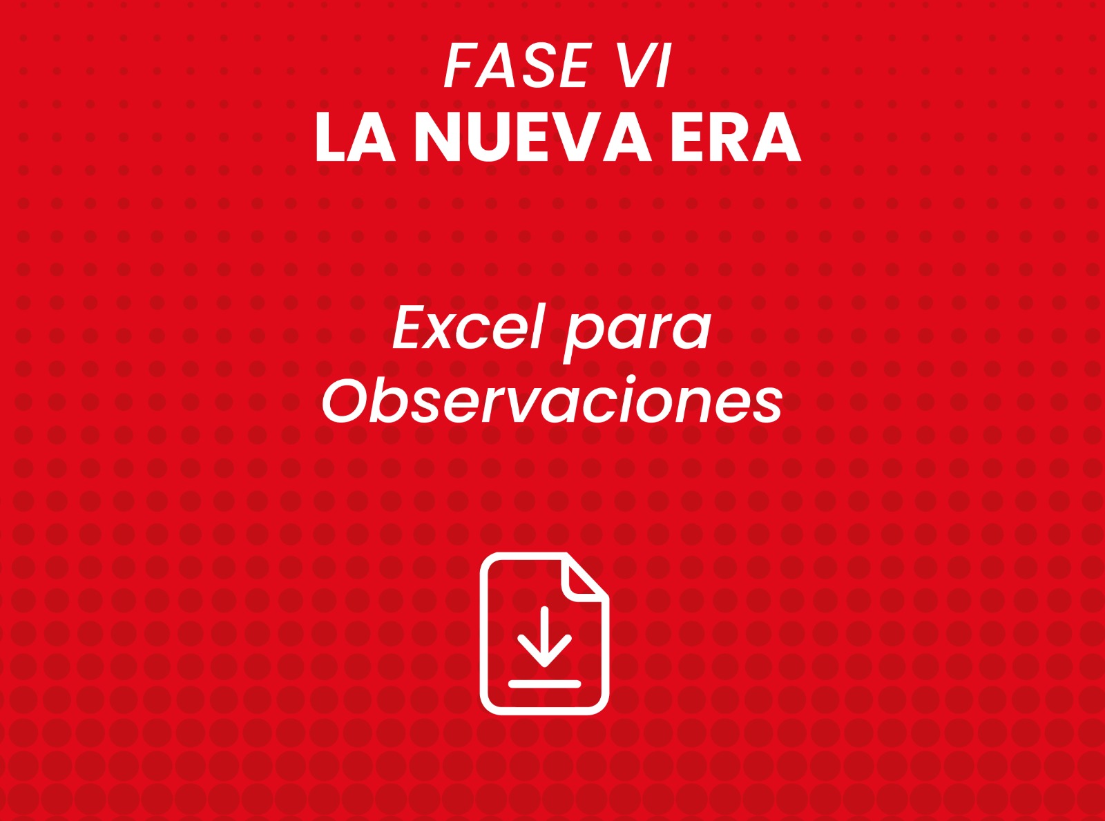Formato de observaciones o sugerencias de la fase VI  - La nueva era