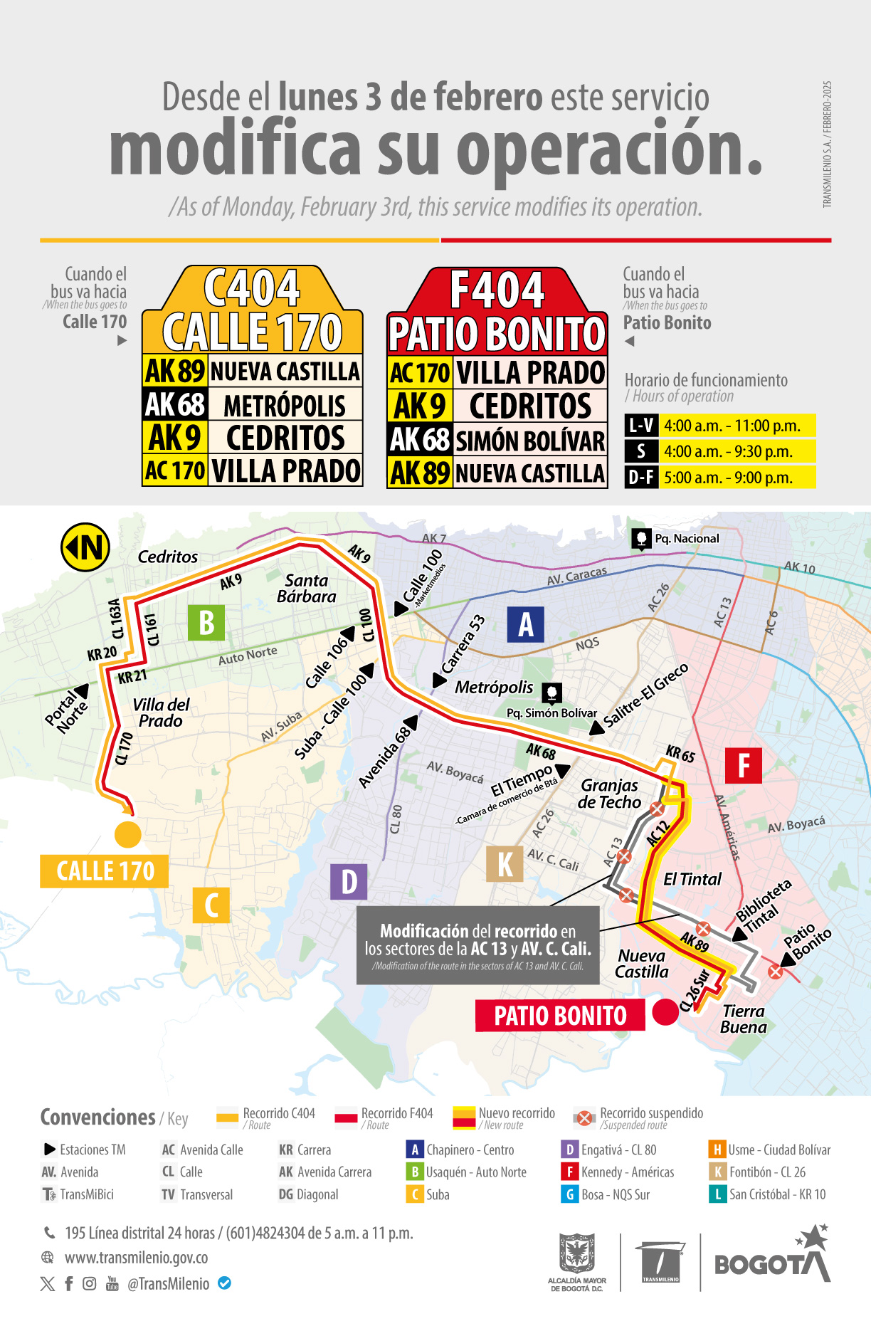 Desde el 3 de febrero, el servicio TranMiZonal C404 Calle 170 - F404 Patio Bonito, modifica su operación, en el sector de Avenida calle 13 y Avenida Ciudad de Cali. Desde el 3 de febrero, el servicio TranMiZonal C404 Calle 170 - F404 Patio Bonito, modifica su operación, en el sector de Avenida calle 13 y Avenida Ciudad de Cali.