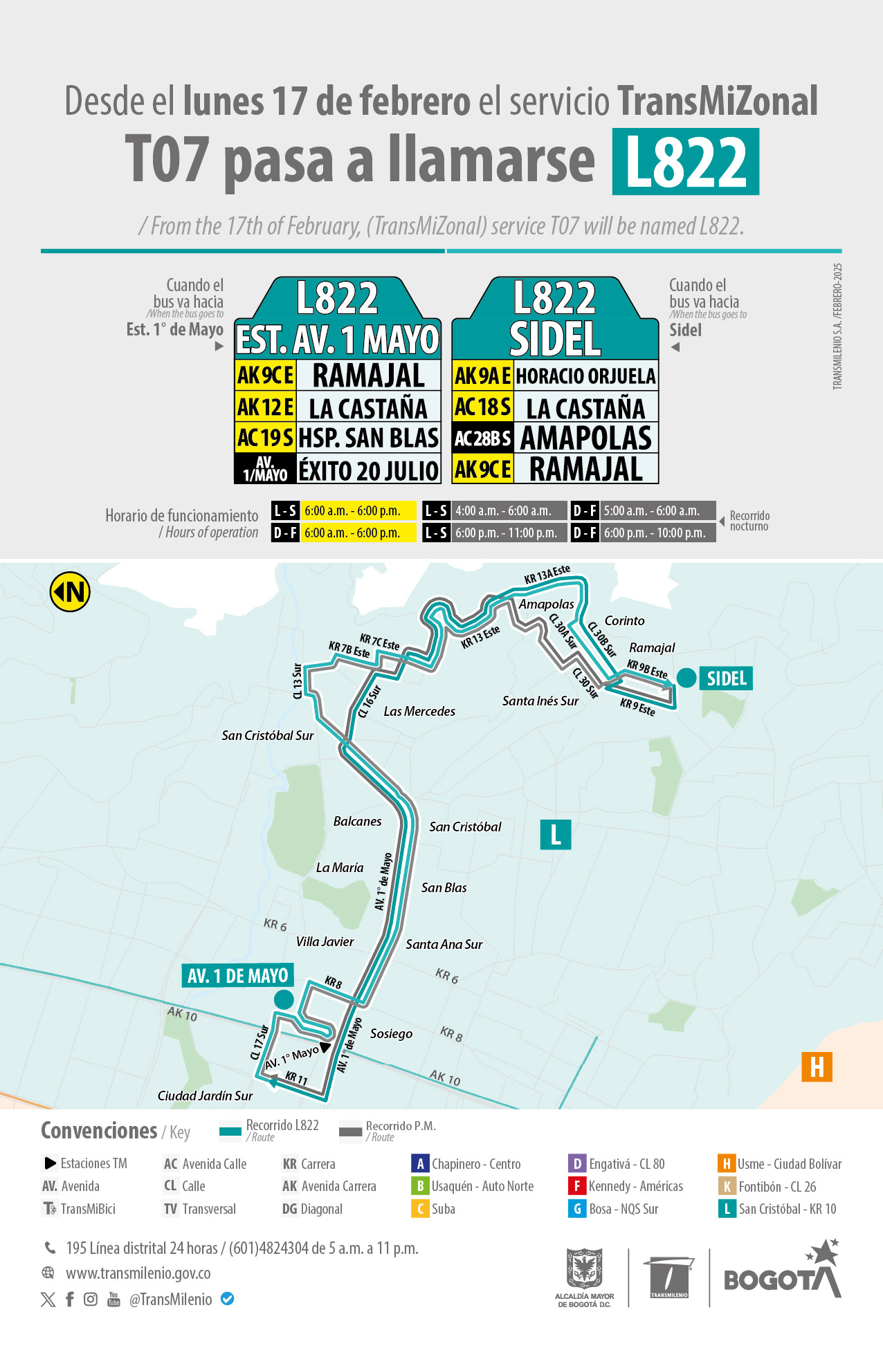 Desde el 17 de febrero de 2025, el servicio T07 pasa a llamarse L822, cubriendo la zona de San Cristóbal - Carrera 10. Desde el 17 de febrero de 2025, el servicio T07 pasa a llamarse L822, cubriendo la zona de San Cristóbal - Carrera 10.