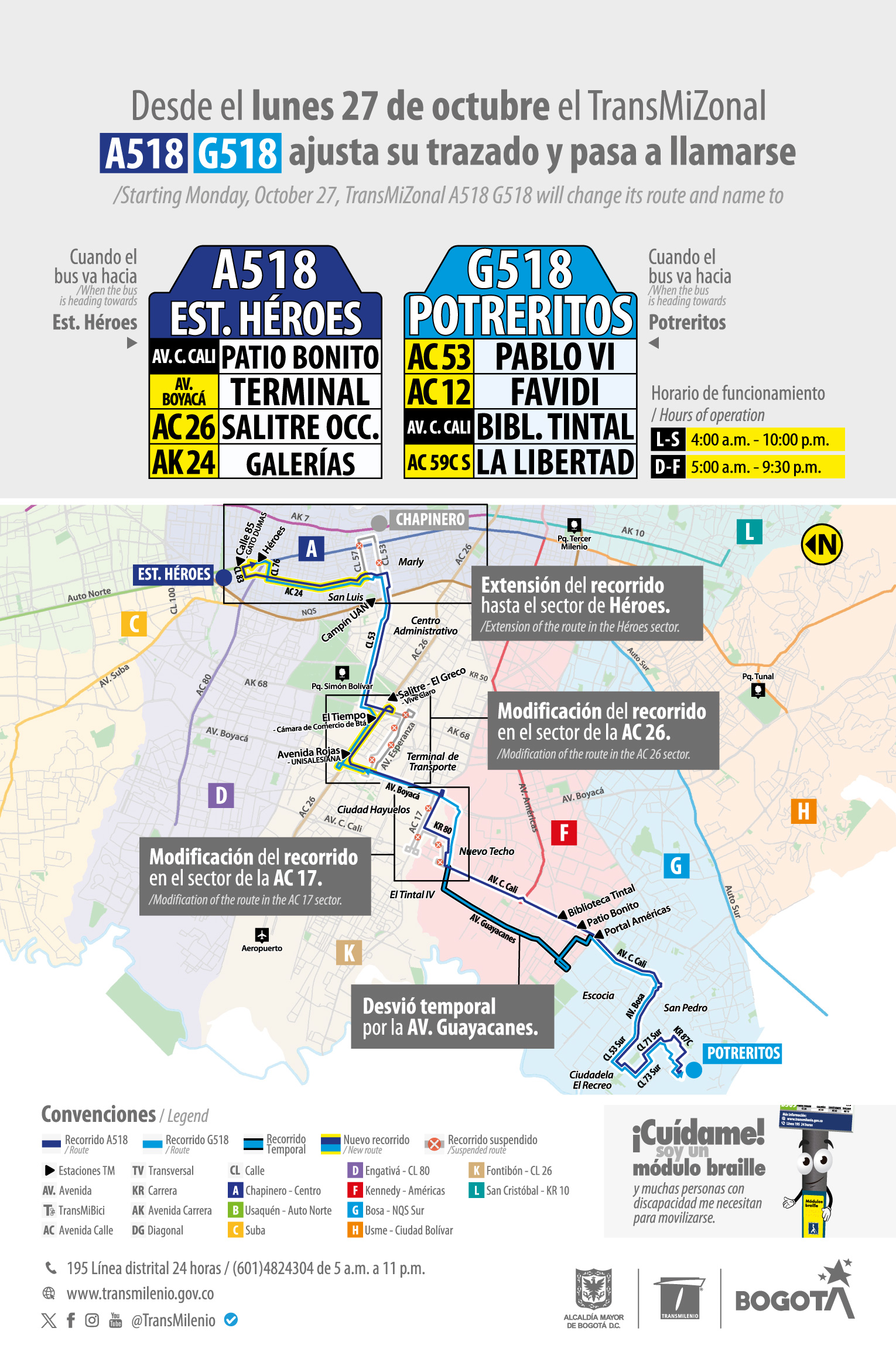 el servicio A518 - G518 extiende su recorrido desde Chapinero hasta la Estación Héroes. Cambiando su nombre a A518 Estación Héroes y G518 Potreritos El servicio A518 - G518 extiende su recorrido desde Chapinero hasta la Estación Héroes. Cambiando su nombre a A518 Estación Héroes y G518 Potreritos