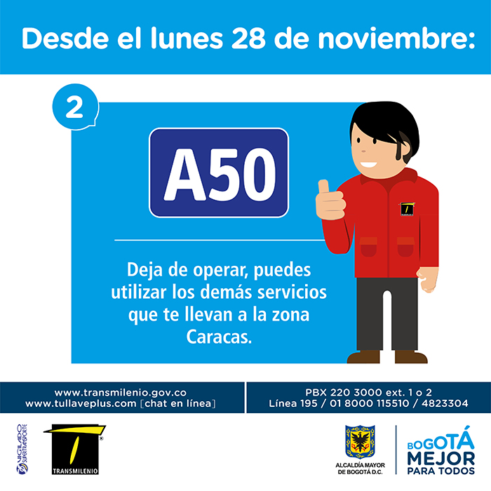 el servicio A50 deja de operar, por ende, puedes utilizar los demás servicios que  te llevan a la zona Caracas.
