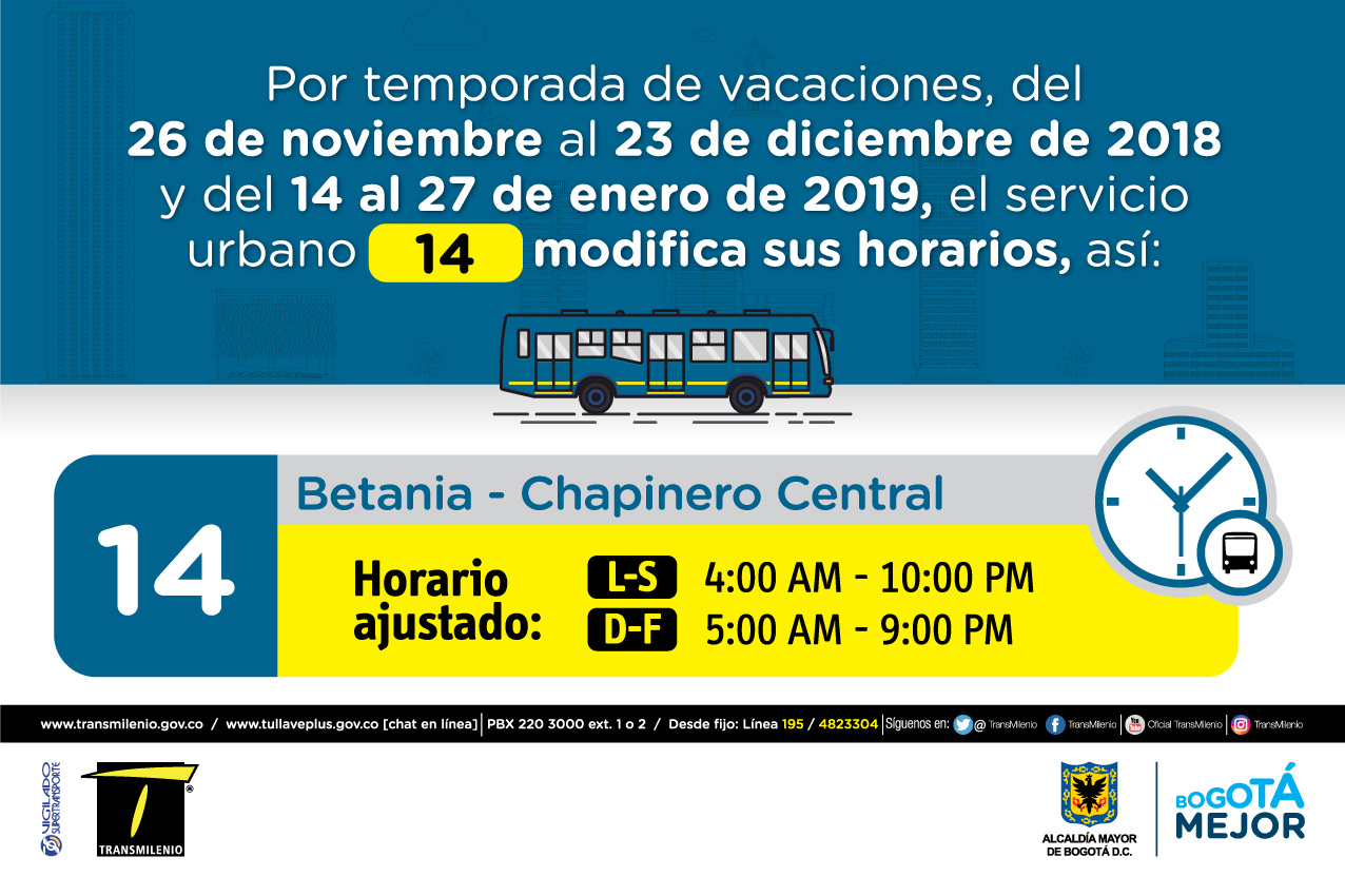 Horario ruta 14 de Lunes a sábados 4:00 AM - 10:00 PM, Domingo y Festivo 5:00 AM - 9:00 PM