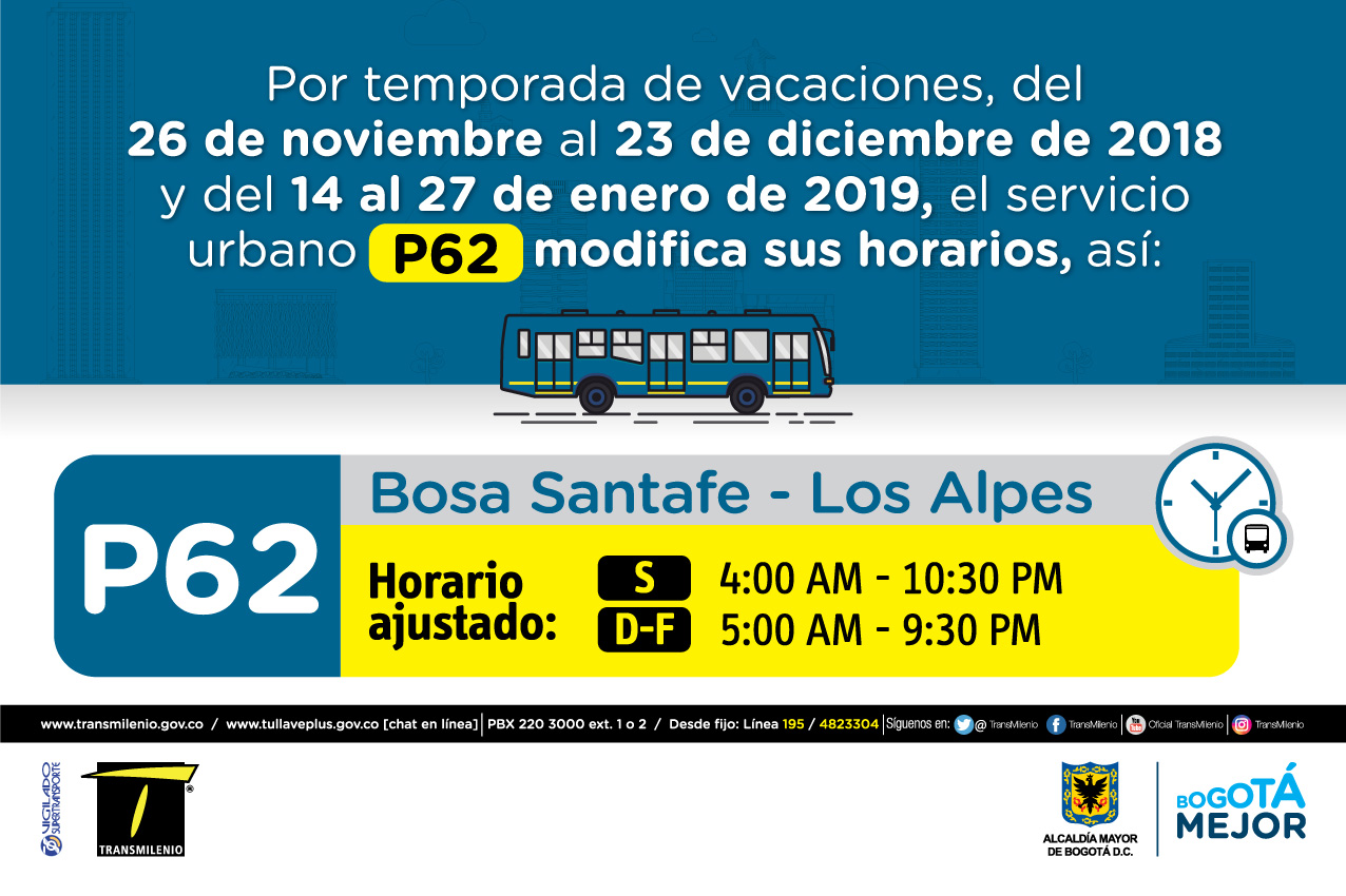 Horario ruta P62 de Sábado 4:00 AM - 10:30 PM Domingo y Festivo 5:00 AM - 9:30 PM