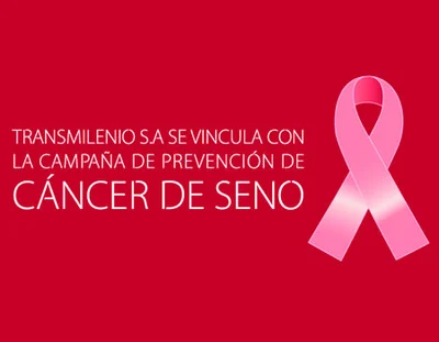 TRANSMILENIO SE VINCULA CON LA CAMPA&Ntilde;A DE PREVENCI&Oacute;N DE C&Aacute;NCER DE SENO