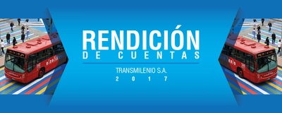 Rendici&oacute;n de cuentas 2017 TRANSMILENIO S.A.