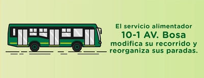 ¡Atención usuarios de la ruta alimentadora 10-1 AV. Bosa!