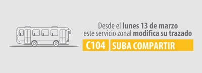 Ruta zonal C104 Suba Compartir modifica su trazado