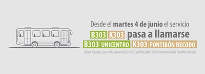 Servicio zonal B303 - K303 modifica su operaci&oacute;n y cambia de nombre