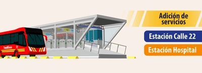 Estaciones Calle 22 y Hospital adicionan nuevos servicios a sus paradas
