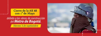 Cierre en la carrera 68 con avenida 1 de Mayo por obras Metro