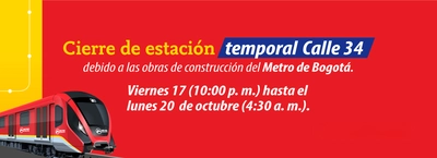 Cierre de estación temporal Calle 34 por obras del Metro de Bogotá