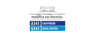 Servicio TrasnMiZonal A541 Chapinero - G541 Bosa Centro modifica sus horarios