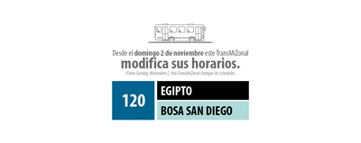 Ajuste de horarios en el servicio TransMiZonal 120 Egipto - Bosa San Diego