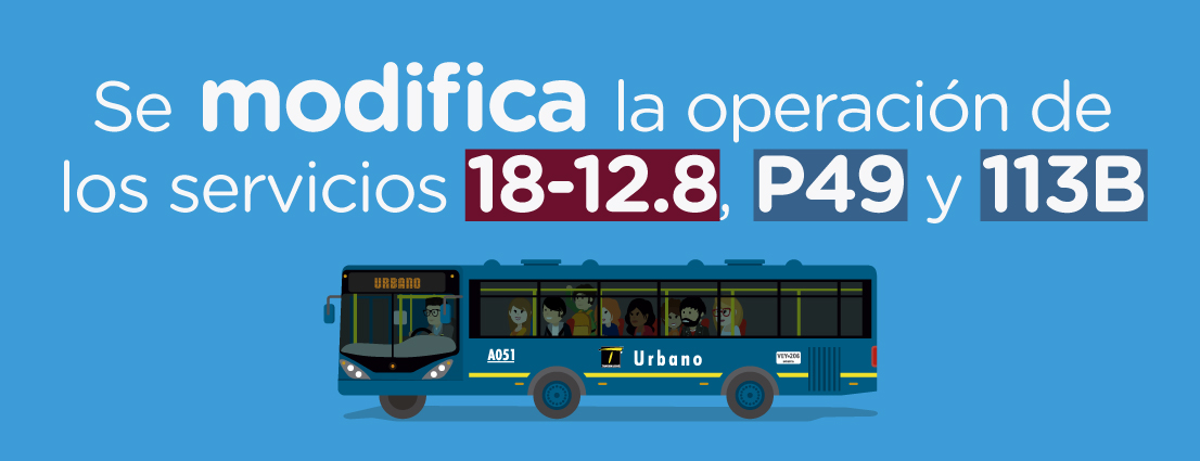 Se modifica la operación de los servicios 18-12.8, P49 y 113B