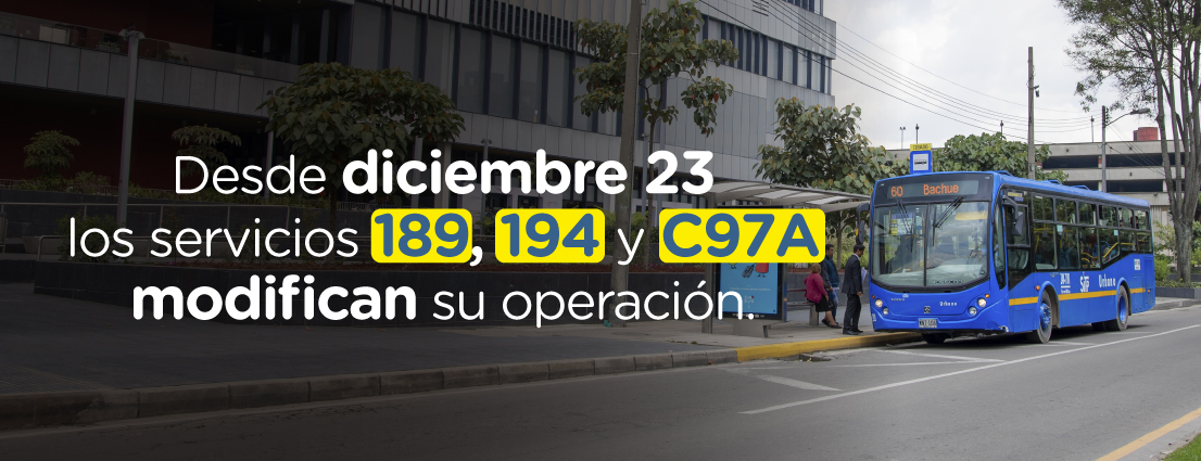 ¡Recuerda que las rutas 189, 194 y C97A modifican su operación!