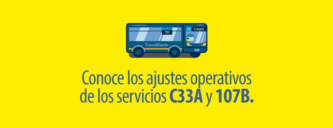 Las rutas 107B y C33A del SITP salen de operación