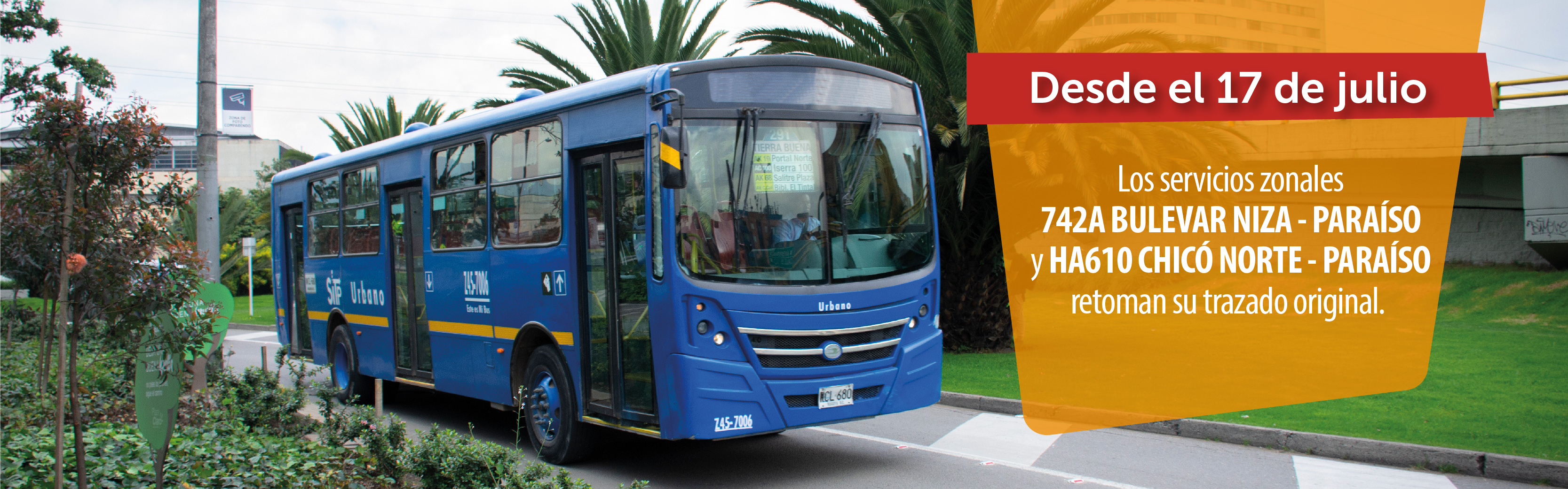 Servicios 742A Bulevar Niza Para&iacute;so y HA610 Chic&oacute; Norte Para&iacute;so retoman su trazado original