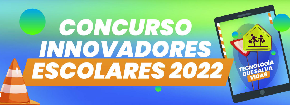 Concurso de innovadores escolares 2022, &iexcl;Participa!