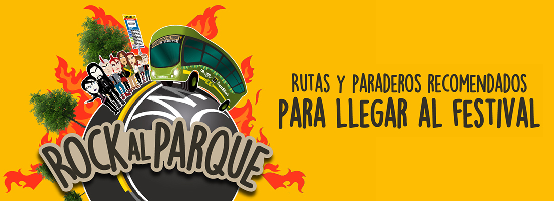 Rutas recomendadas para Rock al Parque 2022