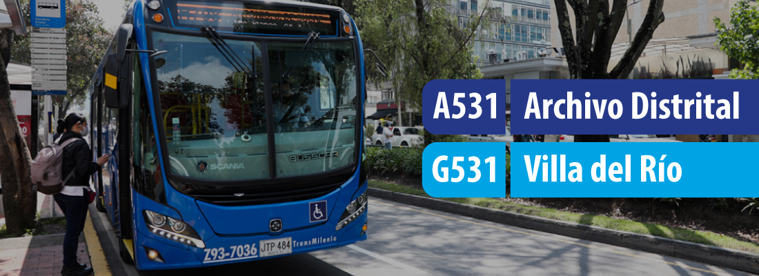 Nuevo servicio zonal A531 Archivo Distrital - G531 Villa del R&iacute;o