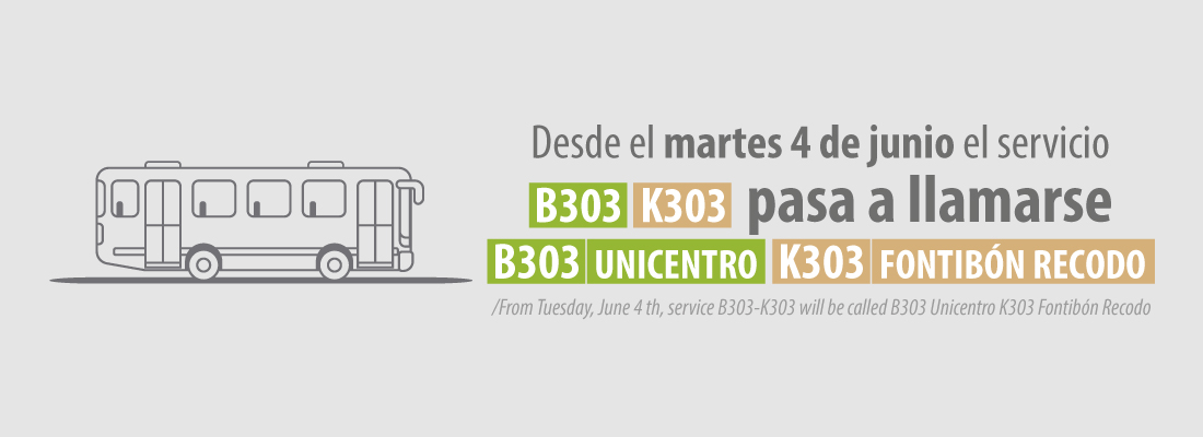 Servicio zonal B303 - K303 modifica su operaci&oacute;n y cambia de nombre