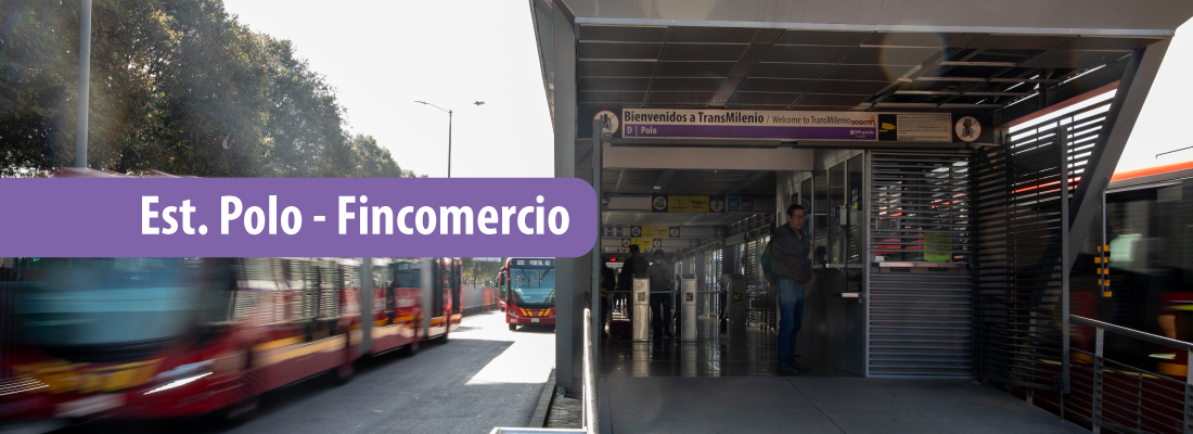 Cambios importantes en la estaci&oacute;n Polo - FINCOMERCIO