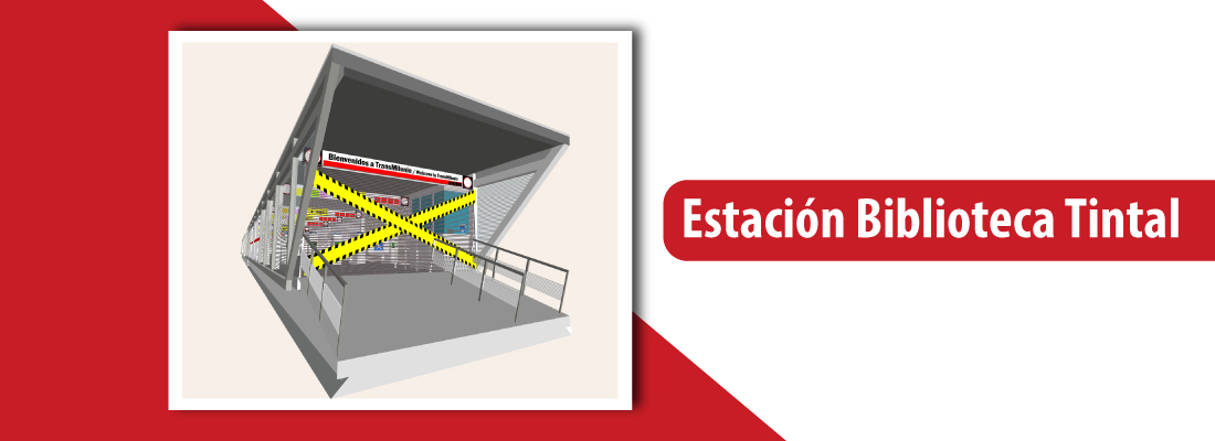 Cierre del acceso norte en la estaci&oacute;n Biblioteca Tintal