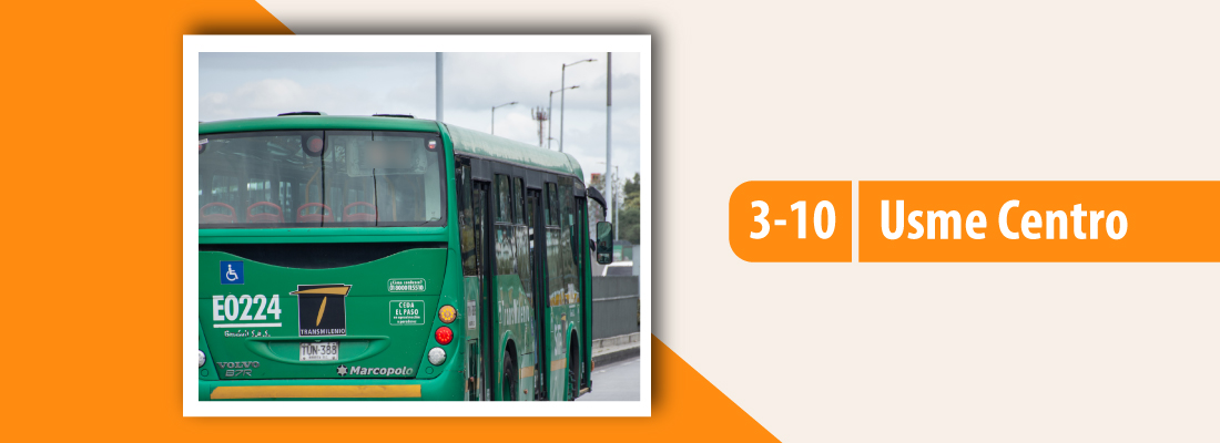 Servicio 3-10 Usme Centro modifica su operación en la Aurora