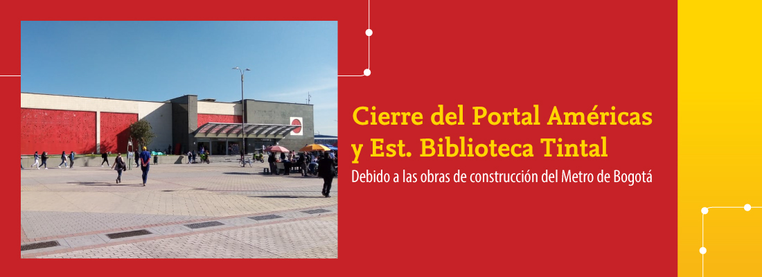Novedades operativas durante un fin de semana en Portal Américas y estación Biblioteca Tintal por obras Metro